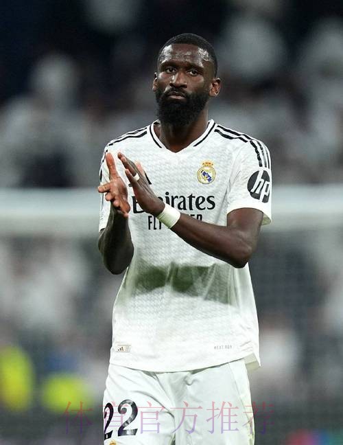 吕迪格接近与皇马达全面协议 签4年年薪900万欧 吕迪格接近与皇马达全面协议 签4年年薪900万欧